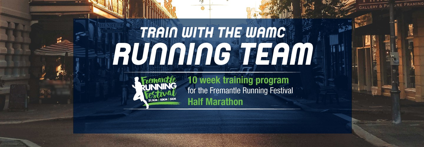 10 Week WAMC Training Program - Fremantle Half Marathon! banner