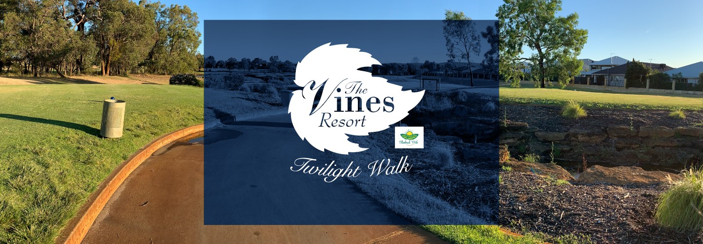 *WALK ONLY*  The Vines Twilight Walk hosted by Ellenbrook Mile banner