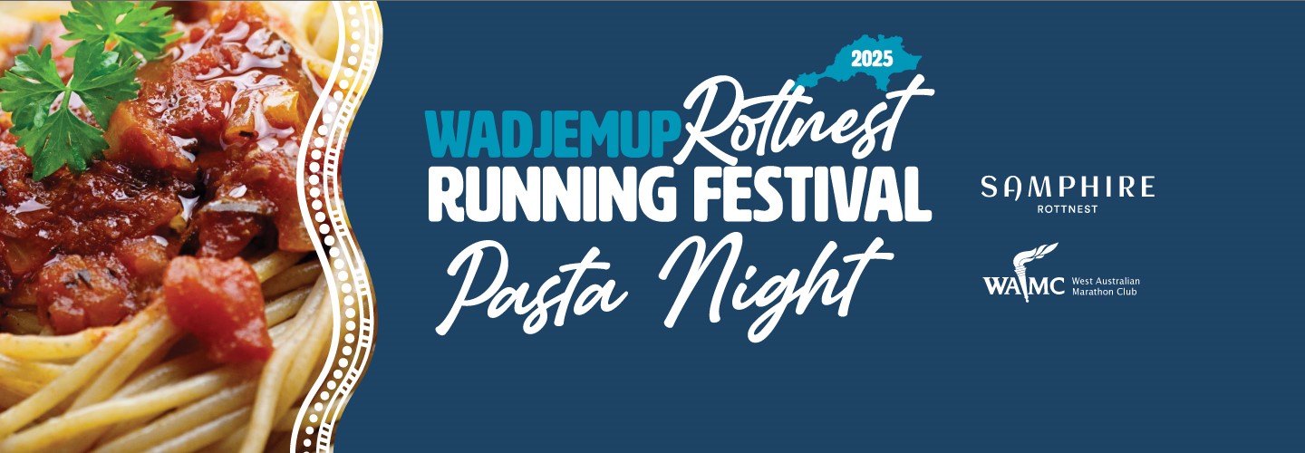 Rottnest Running Festival Pre-Race Pasta Night banner